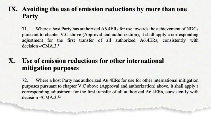 Avoiding the use of emission reductions by more than one Party 71. Where a host Party has authorized A6.4ERs for use towards the achievement of NDCs pursuant to chapter V.C above (Approval and authorization), it shall apply corresponding adjustment for the first transfer of all authorized A6.4ERs, consistently with decision -/CMA.3.11 X. Use of emission reductions for other international mitigation purposes 72. Where a host Party has authorized A6.4ERs for use for other international mitigation purposes pursuant to chapter V.C above (Approval and authorization) above, it shall apply a corresponding adjustment for the first transfer of all authorized A6.4ERs, consistently with decision -/CMA.3.12